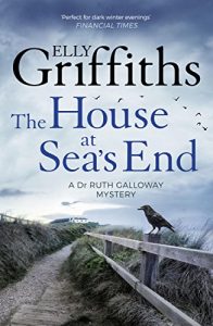 Descargar The House at Sea’s End: The Dr Ruth Galloway Mysteries 3 pdf, epub, ebook