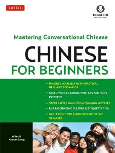 Descargar Chinese for Beginners: Mastering Conversational Chinese (Downloadable Audio Included) pdf, epub, ebook