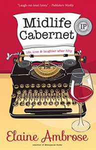 Descargar Midlife Cabernet: Life, Love & Laughter after Fifty (English Edition) pdf, epub, ebook