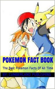 Descargar Pokemon Fact Book: The Best Pokemon Facts Of All Time (English Edition) pdf, epub, ebook