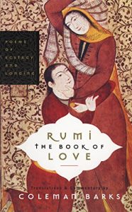 Descargar Rumi: The Book of Love: Poems of Ecstasy and Longing pdf, epub, ebook