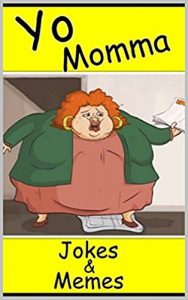 Descargar Memes: Yo Mama Jokes and Memes: (Funny Yo Momma Jokes) Funny Memes (Funny Books) (English Edition) pdf, epub, ebook