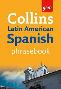Descargar Collins Gem Latin American Spanish Phrasebook and Dictionary (Collins Gem) pdf, epub, ebook