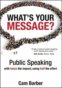 Descargar What’s Your Message?: Public Speaking with Twice the Impact, Using Half the Effort (English Edition) pdf, epub, ebook