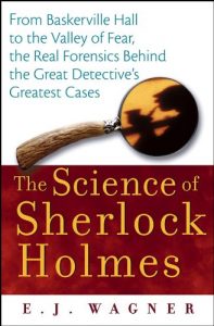 Descargar The Science of Sherlock Holmes: From Baskerville Hall to the Valley of Fear, the Real Forensics Behind the Great Detective’s Greatest Cases pdf, epub, ebook