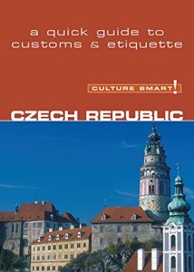 Descargar Czech Republic – Culture Smart!: The Essential Guide to Customs & Culture pdf, epub, ebook