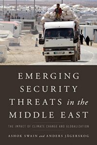 Descargar Emerging Security Threats in the Middle East: The Impact of Climate Change and Globalization pdf, epub, ebook