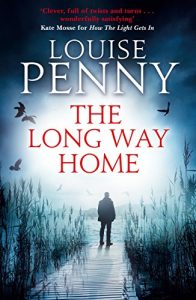 Descargar The Long Way Home (A Chief Inspector Gamache Mystery) pdf, epub, ebook