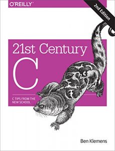 Descargar 21st Century C: C Tips from the New School pdf, epub, ebook