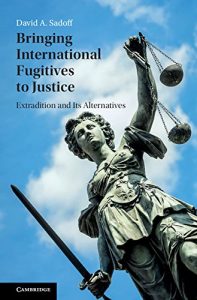 Descargar Bringing International Fugitives to Justice: Extradition and its Alternatives pdf, epub, ebook