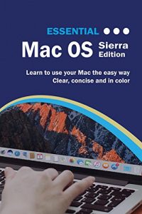 Descargar Essential Mac OS: Sierra Edition (Computer Essentials) pdf, epub, ebook