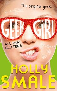 Descargar All That Glitters (Geek Girl, Book 4) (Geek Girl Series) pdf, epub, ebook