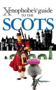 Descargar The Xenophobe’s Guide to the Scots (Xenophobe’s Guides) pdf, epub, ebook