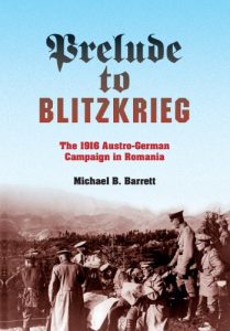 Descargar Prelude to Blitzkrieg: The 1916 Austro-German Campaign in Romania (Twentieth-Century Battles) pdf, epub, ebook