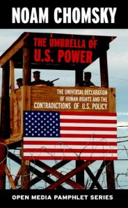 Descargar The Umbrella of U.S. Power: The Universal Declaration of Human Rights and the Contradictions of U.S. Policy (Open Media Series) pdf, epub, ebook