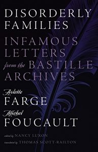 Descargar Disorderly Families: Infamous Letters from the Bastille Archives pdf, epub, ebook