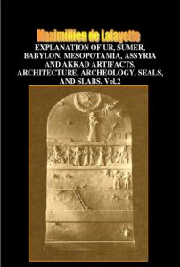Descargar Explanation of Ur, Sumer, Babylon, Mesopotamia, Assyria and Akkad Artifacts, Architecture, Archeology, Seals, and Slabs. Vol.2 (Illustrated history of … arts and languages) (English Edition) pdf, epub, ebook