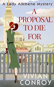 Descargar A Proposal to Die For (A Lady Alkmene Cosy Mystery, Book 1) pdf, epub, ebook