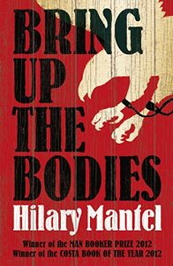 Descargar Bring Up the Bodies (Thomas Cromwell Trilogy) pdf, epub, ebook