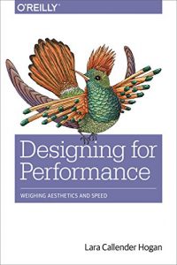 Descargar Designing for Performance: Weighing Aesthetics and Speed pdf, epub, ebook