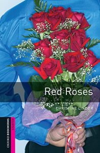 Descargar Red Roses Starter Level Oxford Bookworms Library: 250 Headwords pdf, epub, ebook