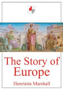 Descargar The Story of Europe (Illustrated) (English Edition) pdf, epub, ebook
