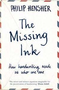 Descargar The Missing Ink: How Handwriting Made Us Who We Are (English Edition) pdf, epub, ebook