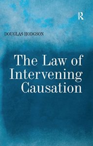 Descargar The Law of Intervening Causation pdf, epub, ebook