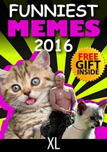 Descargar Memes: Best Memes, XL Collection (Ultimate Funny Memes Book 35)(Memes, Memes XL, Memes For Kids, Cat Memes, Funny fails, Photoshop fails, Texting fails, Ultimate memes) (Free Memes) (English Edition) pdf, epub, ebook