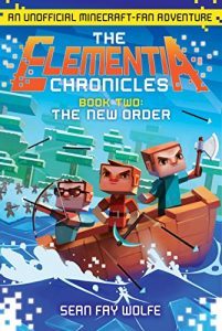 Descargar The Elementia Chronicles #2: The New Order: An Unofficial Minecraft-Fan Adventure pdf, epub, ebook