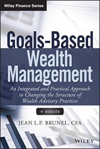 Descargar Goals-Based Wealth Management: An Integrated and Practical Approach to Changing the Structure of Wealth Advisory Practices (Wiley Finance) pdf, epub, ebook