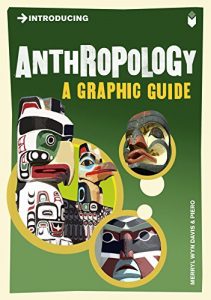 Descargar Introducing Anthropology: A Graphic Guide (Introducing…) pdf, epub, ebook