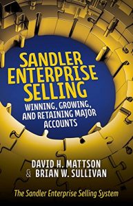 Descargar Sandler Enterprise Selling:  Winning, Growing, and Retaining Major Accounts pdf, epub, ebook