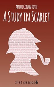 Descargar A Study in Scarlet: A Sherlock Holmes Story (Xist Classics) pdf, epub, ebook