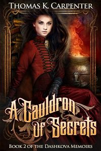 Descargar A Cauldron of Secrets (The Dashkova Memoirs Book 2) (English Edition) pdf, epub, ebook