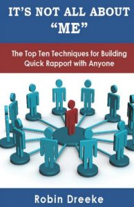 Descargar It’s Not All About “Me”: The Top Ten Techniques for Building Quick Rapport with Anyone (English Edition) pdf, epub, ebook