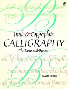 Descargar Italic and Copperplate Calligraphy: The Basics and Beyond (Lettering, Calligraphy, Typography) pdf, epub, ebook