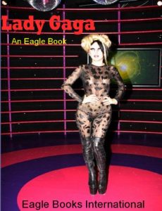 Descargar Lady Gaga: An  Eagle Book (Eagle Book Series 2) (English Edition) pdf, epub, ebook