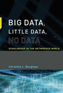 Descargar Big Data, Little Data, No Data: Scholarship in the Networked World (MIT Press) (English Edition) pdf, epub, ebook