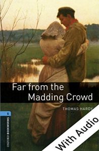 Descargar Far from the Madding Crowd – With Audio Level 5 Oxford Bookworms Library: 1800 Headwords pdf, epub, ebook