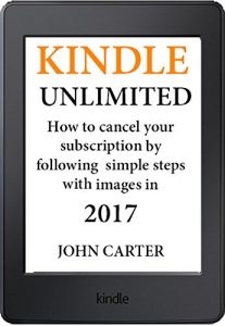 Descargar Cancel Kindle Unlimited: How to Cancel Your Kindle Unlimited subscription by following simple steps with images in 2017: (BONUS AT THE END PLUS LINKS TO 50 FREE EBOOKS!) (English Edition) pdf, epub, ebook