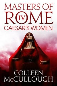 Descargar Caesar’s Women (Masters of Rome) pdf, epub, ebook