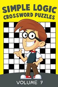 Descargar Simple Logic Crossword Puzzles Volume 7 (Puzzler Series) pdf, epub, ebook