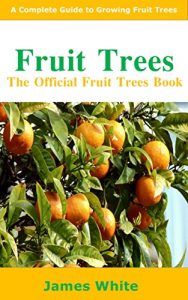 Descargar Fruit Trees: The Official Fruit Trees Book (English Edition) pdf, epub, ebook