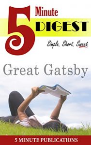 Descargar Digest of The Great Gatsby: 5 Minute Digest (English Edition) pdf, epub, ebook