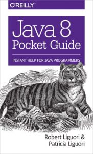 Descargar Java 8 Pocket Guide: Instant Help for Java Programmers pdf, epub, ebook