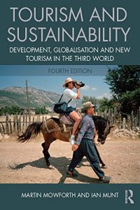 Descargar Tourism and Sustainability: Development, globalisation and new tourism in the Third World pdf, epub, ebook