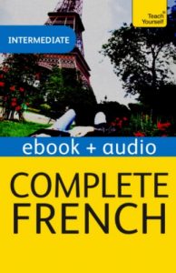 Descargar Complete French (Learn French with Teach Yourself): Enhanced eBook: New edition (Teach Yourself Audio eBooks) (English Edition) pdf, epub, ebook