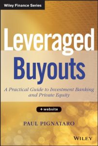 Descargar Leveraged Buyouts, + Website: A Practical Guide to Investment Banking and Private Equity (Wiley Finance) pdf, epub, ebook