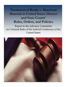 Descargar Treatment of Brady v. Maryland Material in United States District and State Courts’ Rules, Orders, and Policies (English Edition) pdf, epub, ebook